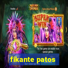 fikante patos